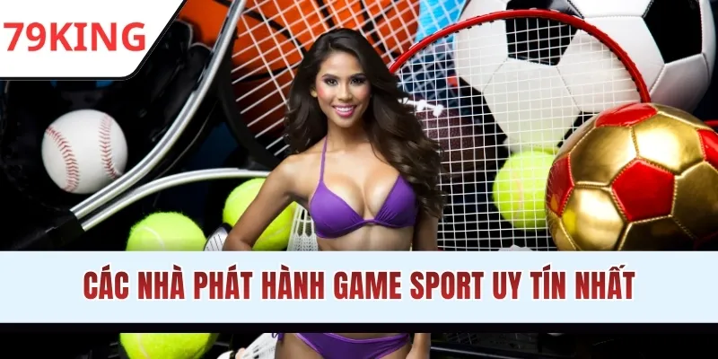 Các nhà phát hành game Sport uy tín nhất